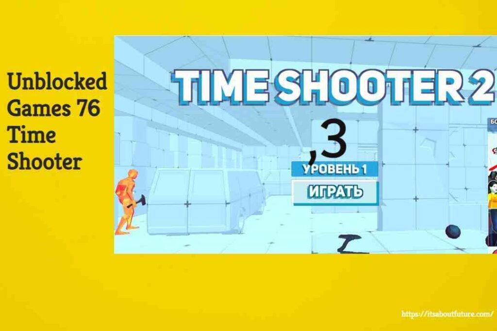 Unblocked Games 76 Time Shooter