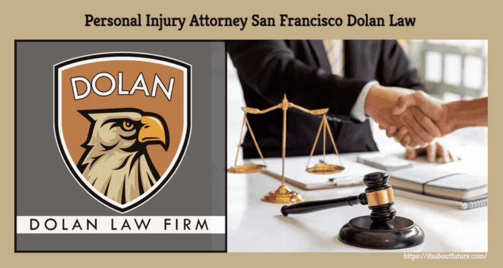 Personal Injury Attorney San Francisco Dolan Law