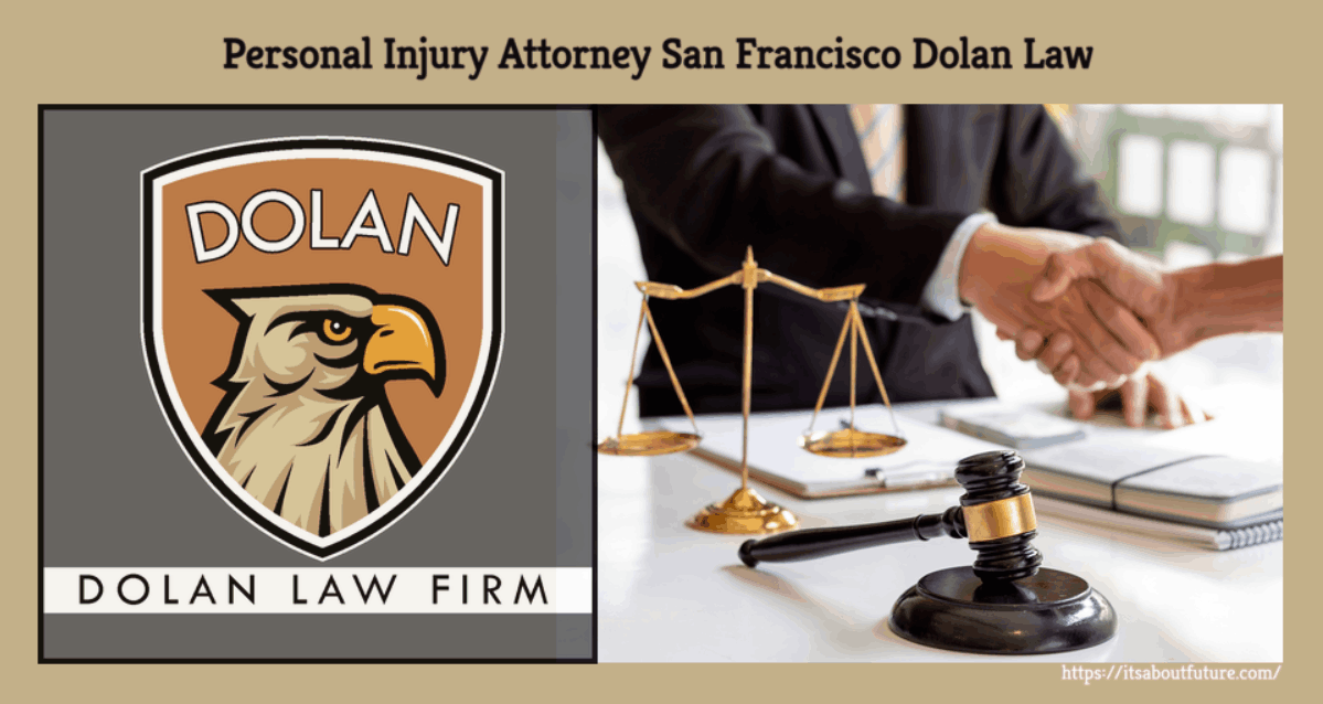 Personal Injury Attorney San Francisco Dolan Law – Reviews