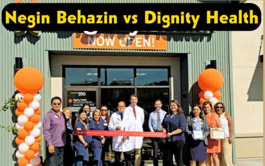 Negin Behazin vs Dignity Health: Which is the Best? (Review)