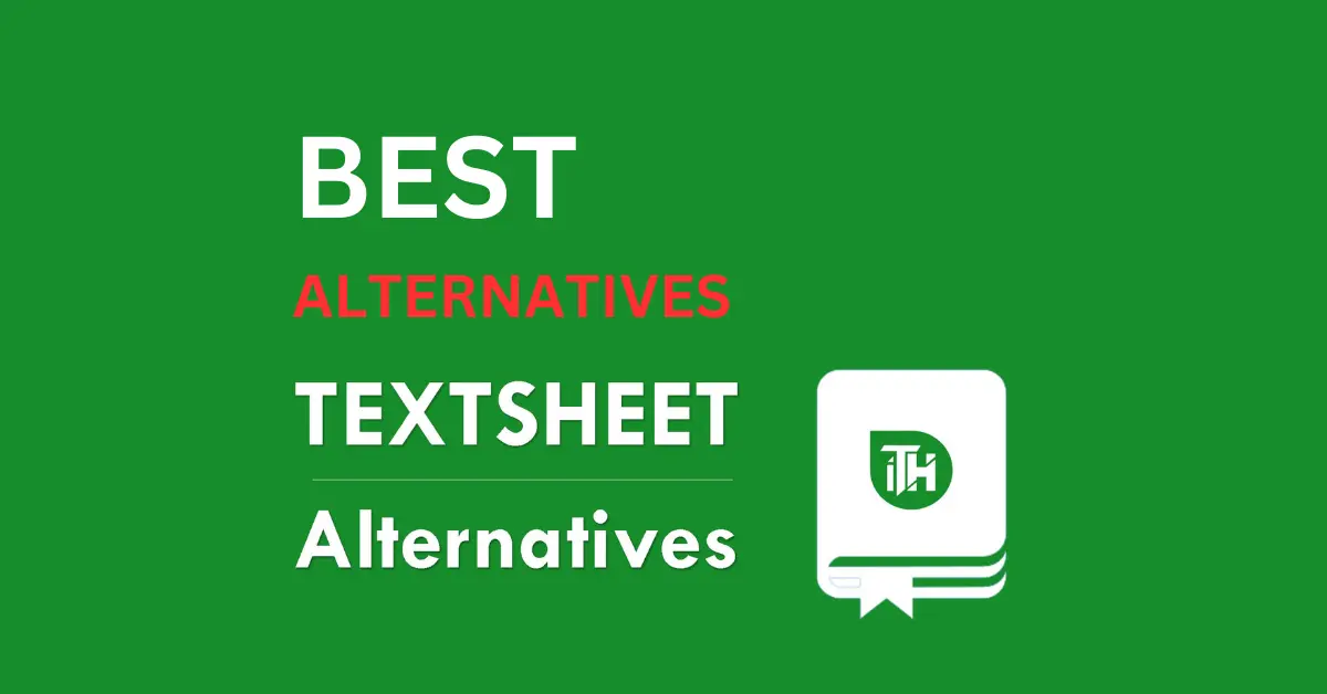 15 Best Textsheet Alternatives For Study in 2023